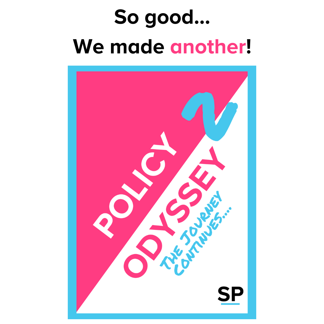 Policy Odyssey II: The Journey Continues
